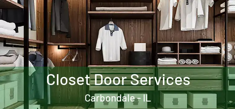  Closet Door Services Carbondale - IL