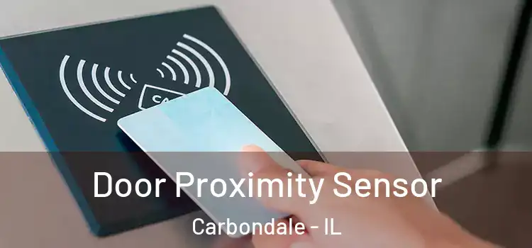 Door Proximity Sensor Carbondale - IL