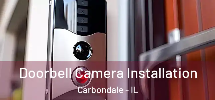  Doorbell Camera Installation Carbondale - IL