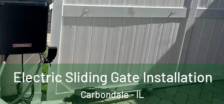  Electric Sliding Gate Installation Carbondale - IL