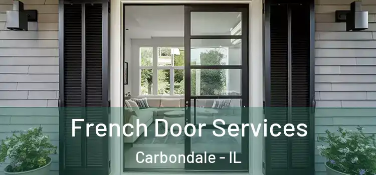  French Door Services Carbondale - IL