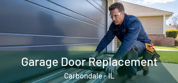  Garage Door Replacement Carbondale - IL
